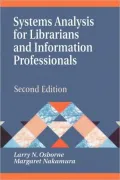 Systems Analysis for Librarians and Information Professionals: Second Edition