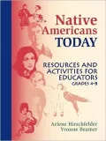 Native Americans Today: Resources and Activities for Educators, Grades 48