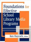 Foundations for Effective School Library Media Programs
