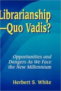 Librarianshipquo Vadis?