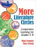 More Literature Circles: Cooperative Learning for Grades 3-8
