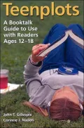 Teenplots: A Booktalk Guide to Use with Readers Ages 12-18