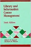 Library and Information Center Management: Sixth Edition