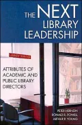 The Next Library Leadership: Attributes of Academic and Public Library Directors