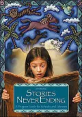 Stories NeverEnding: A Program Guide for Schools and Libraries, Vol. 1