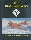 Diamondbacks The History of the 99th Bomb Group (H)