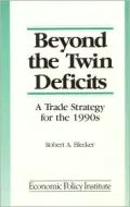 Beyond the Twin Deficits: A Trade Strategy for the 1990s