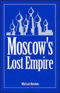 Moscow's Lost Empire