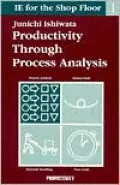 IE for the Shopfloor, I : Productivity Through Process Analysis