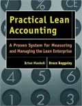 Practical Lean Accounting A Proven System for Measuring and Managing the Lean Enterprise