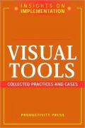 Insights on Implementation: Visual Tools: Collected Practices and Cases