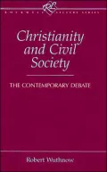 Christianity and Civil Society : The Contemporary Debate