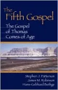 The Fifth Gospel: The Gospel of Thomas Comes of Age