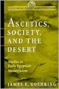 Ascetics,Society,and the Desert