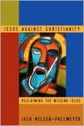 Jesus Against Christianity
