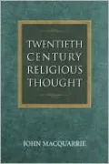 Twentieth-Century Religious Thought: New Edition