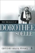 The Theology of Dorothee Soelle