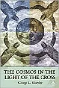 The Cosmos in the Light of the Cross