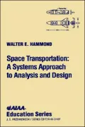 Space Transportation: A Systems Approach to Analysis and Design