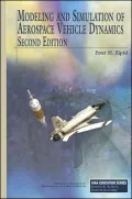 Modeling and Simulation of Aerospace Vehicle Dynamics, Second Edition