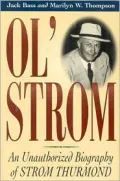 Ol' Strom : An Unauthorized Biography of Strom Thurmond