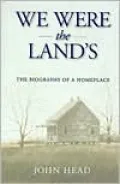 We Were the Land's The Biography of a Homeplace
