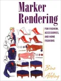 Marker Rendering for Fashion, Accessories, and Interior Design