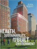 Health, Sustainability, and the Built Environment
