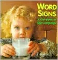Word Signs: A First Book of Sign Language