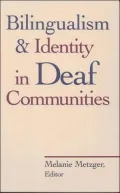Bilingualism and Identity in Deaf Communities