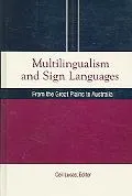 Multilingualism And Sign Languages From the Great Plains to Australia