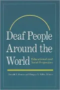 Deaf People Around the World: Educational and Social Perspectives