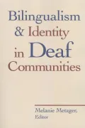 Bilingualism and Identity in Deaf Communities