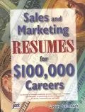 Sales and Marketing Resumes for $100, 000 Careers