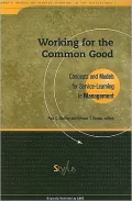 Working for the Common Good: Concepts and Models for Service Learning in Management