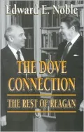 The Dove Connection: The Rest of Reagan