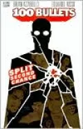 100 Bullets: Split Second Chance by Brian Azzarello — book cover