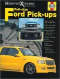 Full-Size Ford Pick-Ups (Haynes Xtreme Customizing Series)