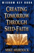Creating Tomorrow Through Seed-Faith