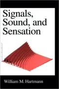 Signals, Sound, and Sensation