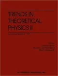 Trends in Theoretical Physics II: Buenos Aires, Argentina, 29 November-4 December 1998