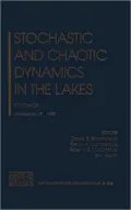 Stochastic and Chaotic Dynamics in the Lakes: Stochaos, Ambleside, Cumbria, U. K., August 16-20, 1999