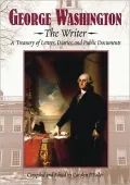 George Washington: A Treasury of Letters, Diaries, and Public Documents