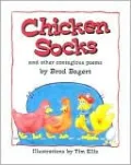 Chicken Socks: And Other Contagious Poems