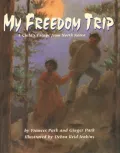 My Freedom Trip: A Child's Escape from South Korea