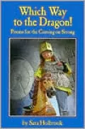 Which Way to the Dragon!: Poems for the Coming on Strong