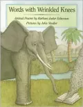 Words with Wrinkled Knees: Animal Poems