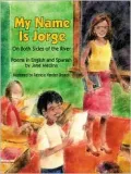 My Name Is Jorge: On Both Sides of the River
