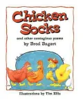 Chicken Socks: And Other Contagious Poems