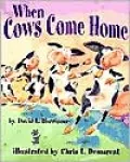 When Cows Come Home